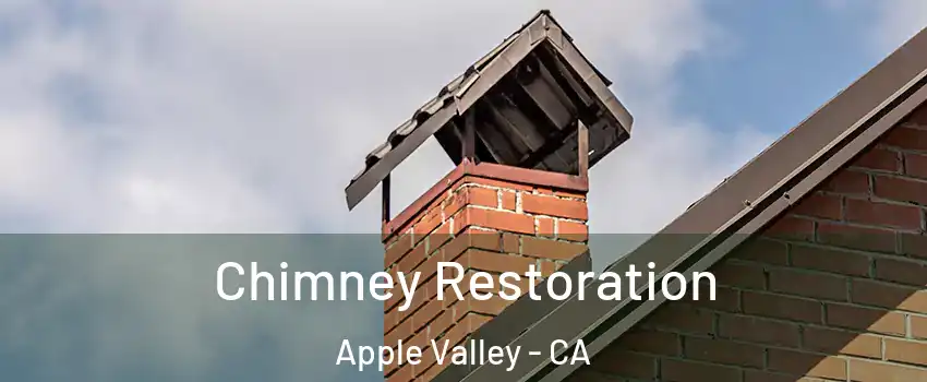  Chimney Restoration Apple Valley - CA