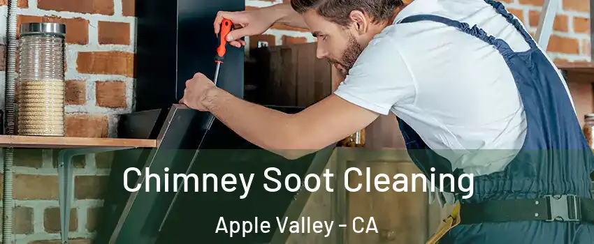  Chimney Soot Cleaning Apple Valley - CA