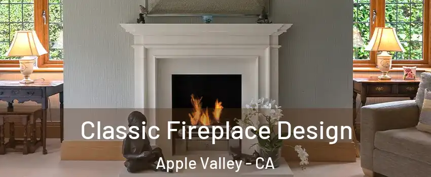  Classic Fireplace Design Apple Valley - CA