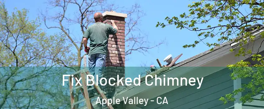  Fix Blocked Chimney Apple Valley - CA