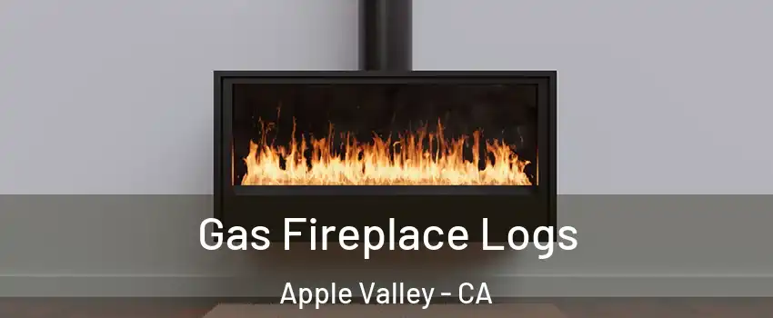  Gas Fireplace Logs Apple Valley - CA