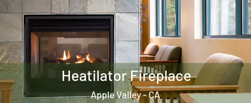  Heatilator Fireplace Apple Valley - CA