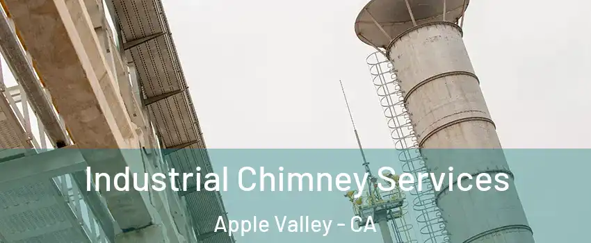  Industrial Chimney Services Apple Valley - CA