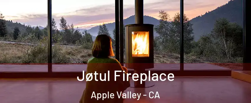  Jøtul Fireplace Apple Valley - CA