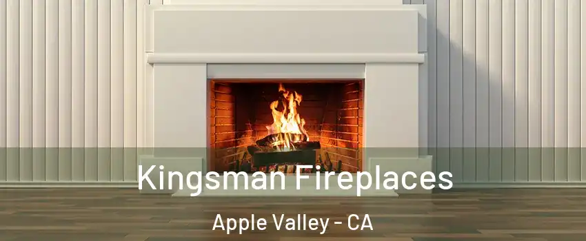  Kingsman Fireplaces Apple Valley - CA