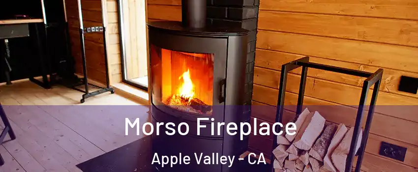 Morso Fireplace Apple Valley - CA