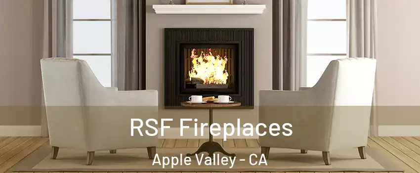  RSF Fireplaces Apple Valley - CA
