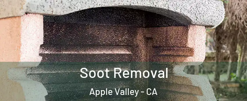  Soot Removal Apple Valley - CA